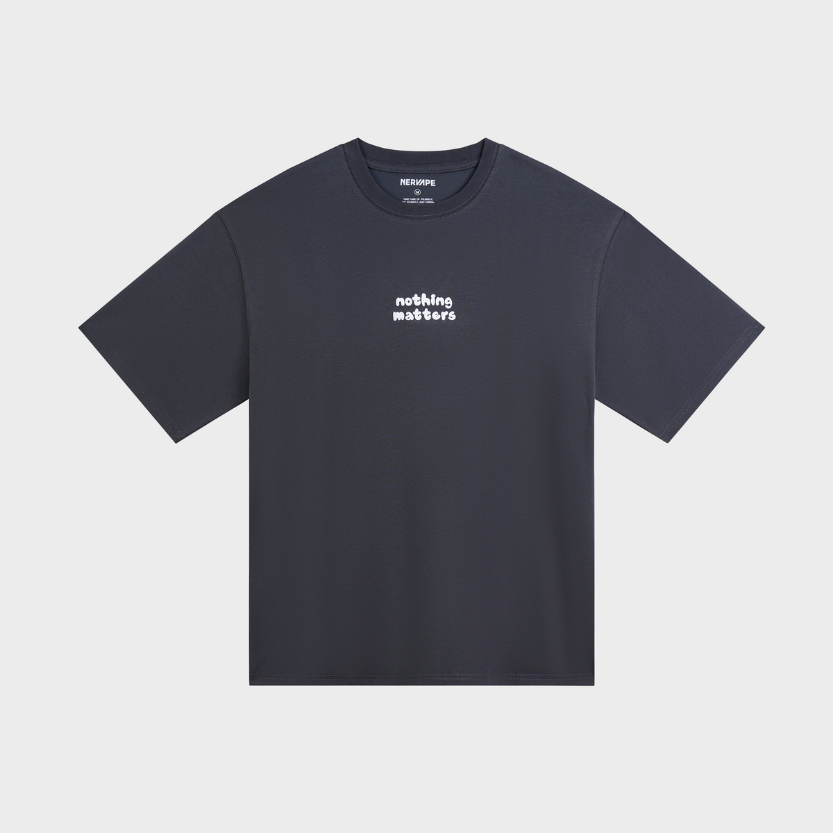 Nothing Matters T-shirt